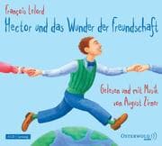 Cover von Hector und das Wunder der Freundschaft