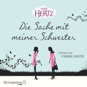 Cover von Die Sache mit meiner Schwester