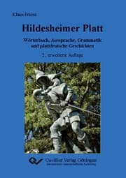 Cover von Hildesheimer Platt Wörterbuch, Aussprache, Grammatik und plattdeutsche Geschichten