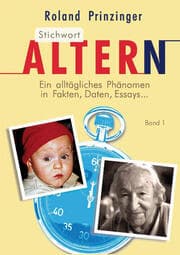 Cover von Stichwort Altern. Ein alltägliches Problem in Fakten, Daten, Essays... BAND I