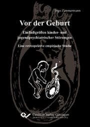 Cover von Vor der Geburt - Einflußgrößen kinder- und jugendpsychiatrischer Störungen. Eine retrospektive empirische Studie
