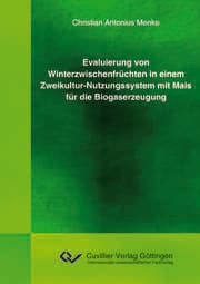 Cover von Evaluierung von Winterzwischenfrüchten in einem Zweikultur-Nutzungssystem mit Mais für die Biogaserzeugung