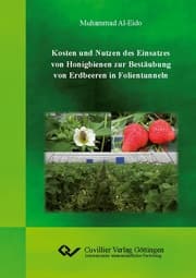 Cover von Kosten und Nutzen des Einsatzes von Honigbienen zur Bestäubung von Erdbeeren in Folientunneln