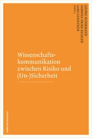 Cover von Wissenschaftskommunikation zwischen Risiko und (Un-)Sicherheit