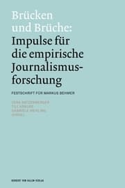 Cover von Brücken und Brüche: Impulse für die empirische Journalismusforschung