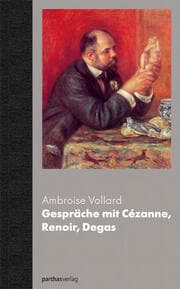 Cover von Gespräche mit Cezanne, Renoir, Degas