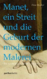 Cover von Manet, ein Streit und die Geburt der modernen Malerei