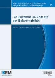 Cover von Die Eisenbahn im Zeitalter von Elektromobilität