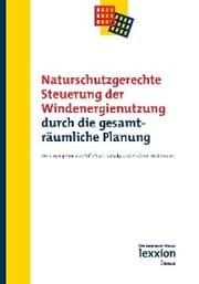 Cover von Naturschutzgerechte Steuerung der Windenergienutzung durch die gesamträumliche Planung