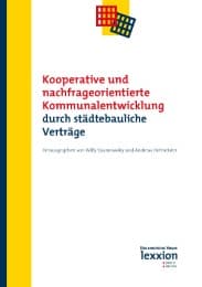 Cover von Kooperative und nachfrageorientierte Kommunalentwicklung durch städtebauliche Verträge