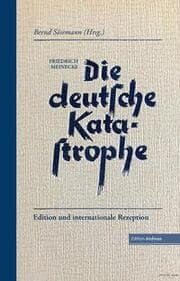 Cover von Friedrich Meinecke - Die deutsche Katastrophe. Betrachtungen und Erinnerungen