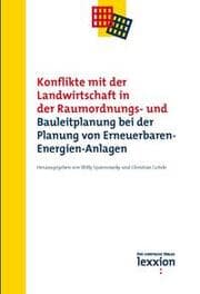 Cover von Konflikte mit der Landwirtschaft in der Raumordnungs- und Bauleitplanung bei der Planung von Erneuerbaren-Energien-Anlagen