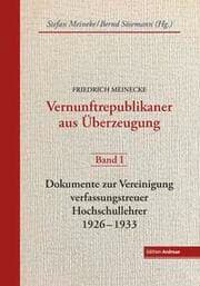 Cover von Friedrich Meinecke. Vernunftrepublikaner aus Überzeugung I