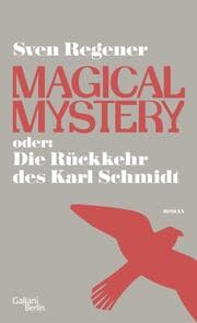 Cover von Magical Mystery oder: Die Rückkehr des Karl Schmidt