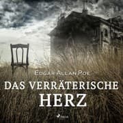 Cover von Das verräterische Herz (Ungekürzt)