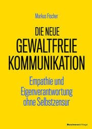 Cover von Die neue Gewaltfreie Kommunikation