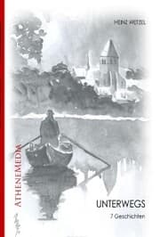 Cover von Unterwegs. Sieben Erlebnisse