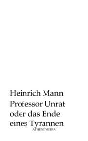 Cover von Professor Unrat oder das Ende eines Tyrannen