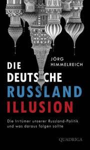 Cover von Die deutsche Russland-Illusion