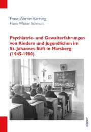 Cover von Psychiatrie- und Gewalterfahrungen von Kindern und Jugendlichen im St. Johannes-Stift in Marsberg (1945-1980)