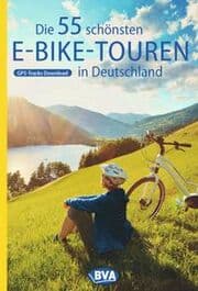 Cover von BVA Die 55 schönsten E-Bike Touren in Deutschland