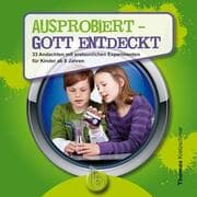 Cover von Ausprobiert - Gott entdeckt