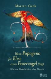 Cover von Wenn Papageno für Elise einen Feuervogel fängt