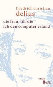 Cover von Die Frau, für die ich den Computer erfand
