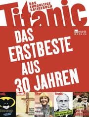 Cover von Titanic: Das Erstbeste aus 30 Jahren
