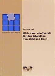 Cover von Kleine Werkstoffkunde für das Schweissen von Stahl und Eisen