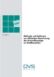 Cover von Methode und Software zur effizienten Berechnung der Schweißverzüge an Großbauteilen