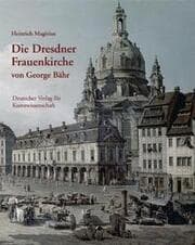 Cover von Die Dresdner Frauenkirche von George Bähr