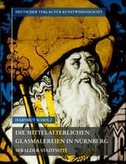 Cover von Die mittelalterlichen Glasmalereien in Nürnberg