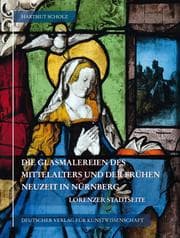 Cover von Die Glasmalereien des Mittelalters und der frühen Neuzeit in Nürnberg