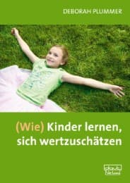 Cover von (Wie) Kinder lernen, sich wertzuschätzen
