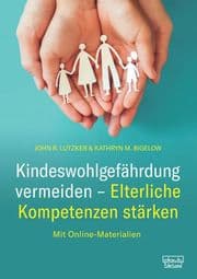 Cover von Kindeswohlgefährdung vermeiden - Elterliche Kompetenzen stärken