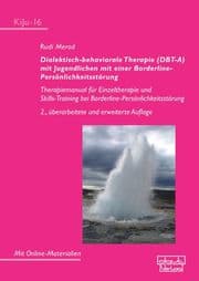 Cover von Dialektisch-behaviorale Therapie (DBT-A) mit Jugendlichen mit einer Borderline-Persönlichkeitsstörung