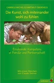 Cover von Die Kunst, sich miteinander wohl zu fühlen