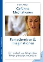 Cover von Geführte Meditationen: Fantasiereisen & Imaginationen