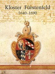 Cover von Das Zisterzienserkloster Fürstenfeld zur Zeit von Abt Martin Dallmayr (1640-1690)