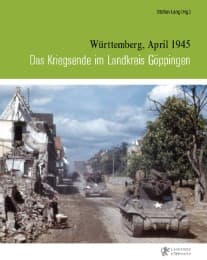 Cover von Das Kriegsende im Landkreis Göppingen