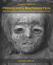 Cover von Prinzessin Wackerstein - Geheimnisse einer bayerischen Kindermumie