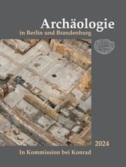 Cover von Archäologie in Berlin und Brandenburg 2024
