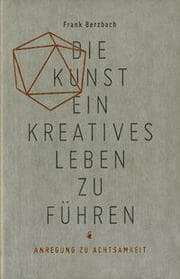 Cover von Die Kunst ein kreatives Leben zu führen
