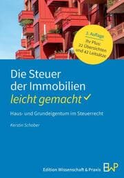 Cover von Die Steuer der Immobilien - leicht gemacht