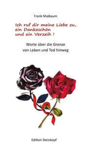 Cover von Ich ruf dir meine Liebe zu, ein Dankeschön und ein Verzeih!