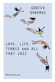 Cover von Love, Life, Tennis and All That Jazz