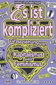 Cover von Es ist kompliziert - Zur Beziehung von Kapitalismus und Feminismus