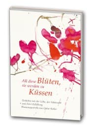 Cover von All diese Blüten, sie werden zu Küssen