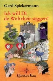 Cover von Ick will Di de Wohrheit seggen!
